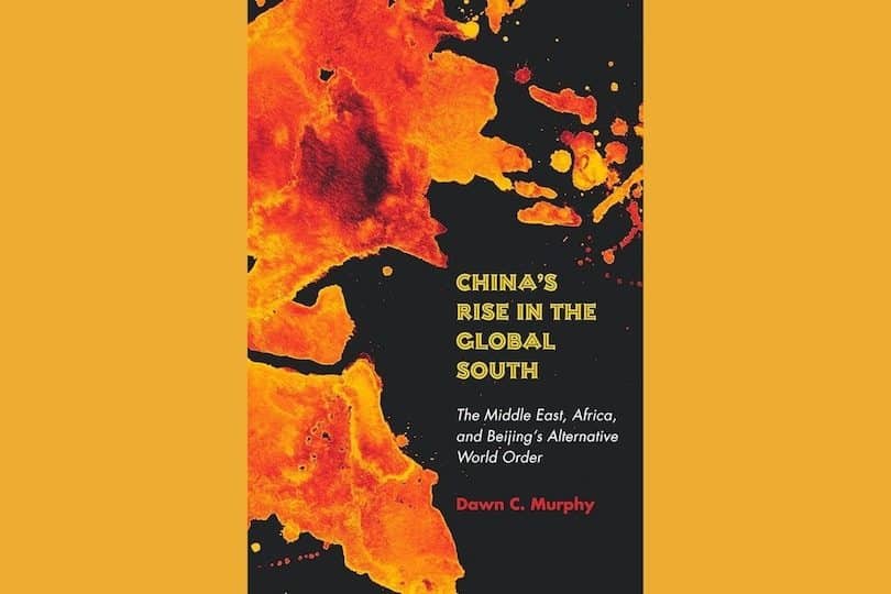 Review – China’s Rise in the Global South
